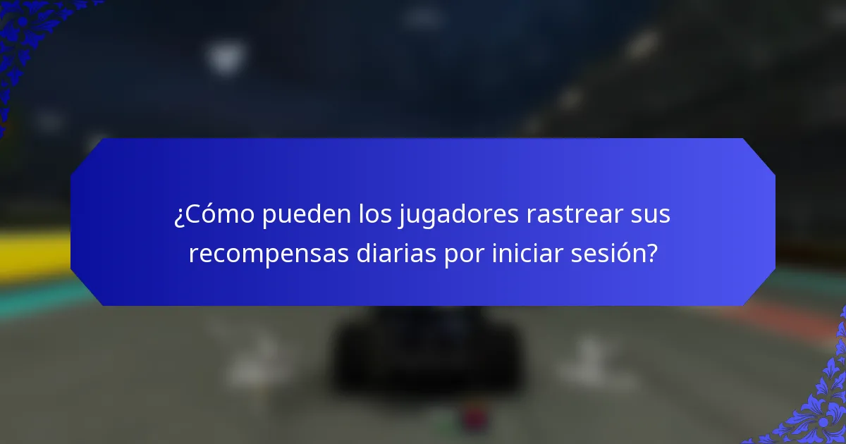 ¿Cómo pueden los jugadores rastrear sus recompensas diarias por iniciar sesión?