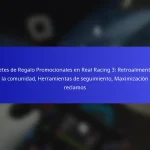 Paquetes de Regalo Promocionales en Real Racing 3: Retroalimentación de la comunidad, Herramientas de seguimiento, Maximización de reclamos
