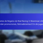 Paquetes de Regalos de Real Racing 3: Maximizar ofertas, Entender promociones, Retroalimentación de jugadores