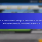 Premios de Eventos de Real Racing 3: Maximización de reclamaciones, Comprensión de eventos, Experiencias de jugadores