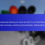 Recompensas diarias por inicio de sesión en Real Racing 3: contenido exclusivo, eventos promocionales, lealtad del jugador