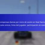 Recompensas diarias por inicio de sesión en Real Racing 3: artículos únicos, hitos del jugador, participación en eventos